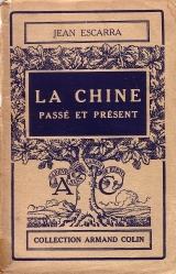 La Chine, passé et présent