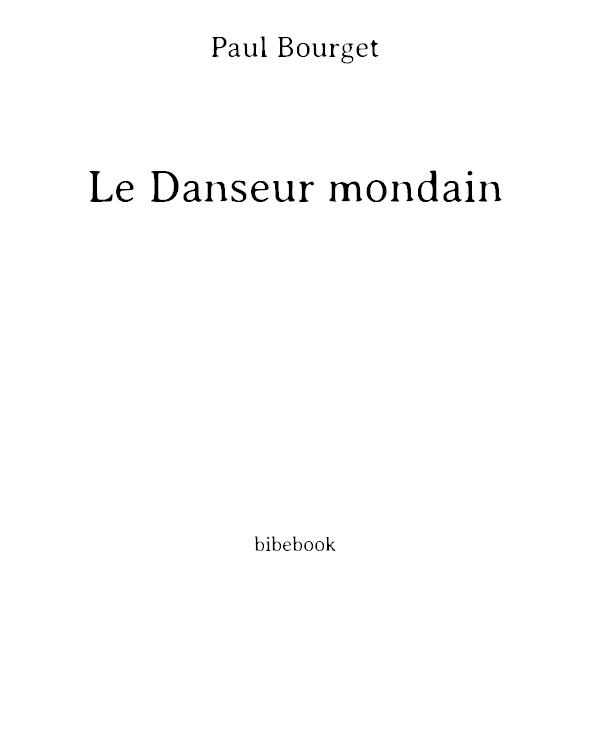 Le Danseur Mondain Suivi de Pauvre Petite