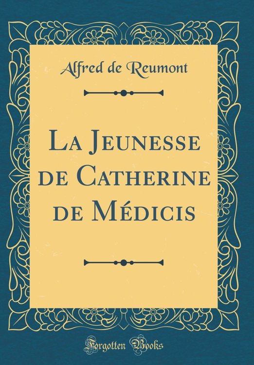 La jeunesse de Catherine de Médicis