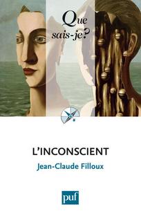 L'Inconscient: par Jean-C. Filloux,... [4e édition.].