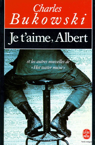 Je t'aime, Albert: et les autres nouvelles de Hot Water Music