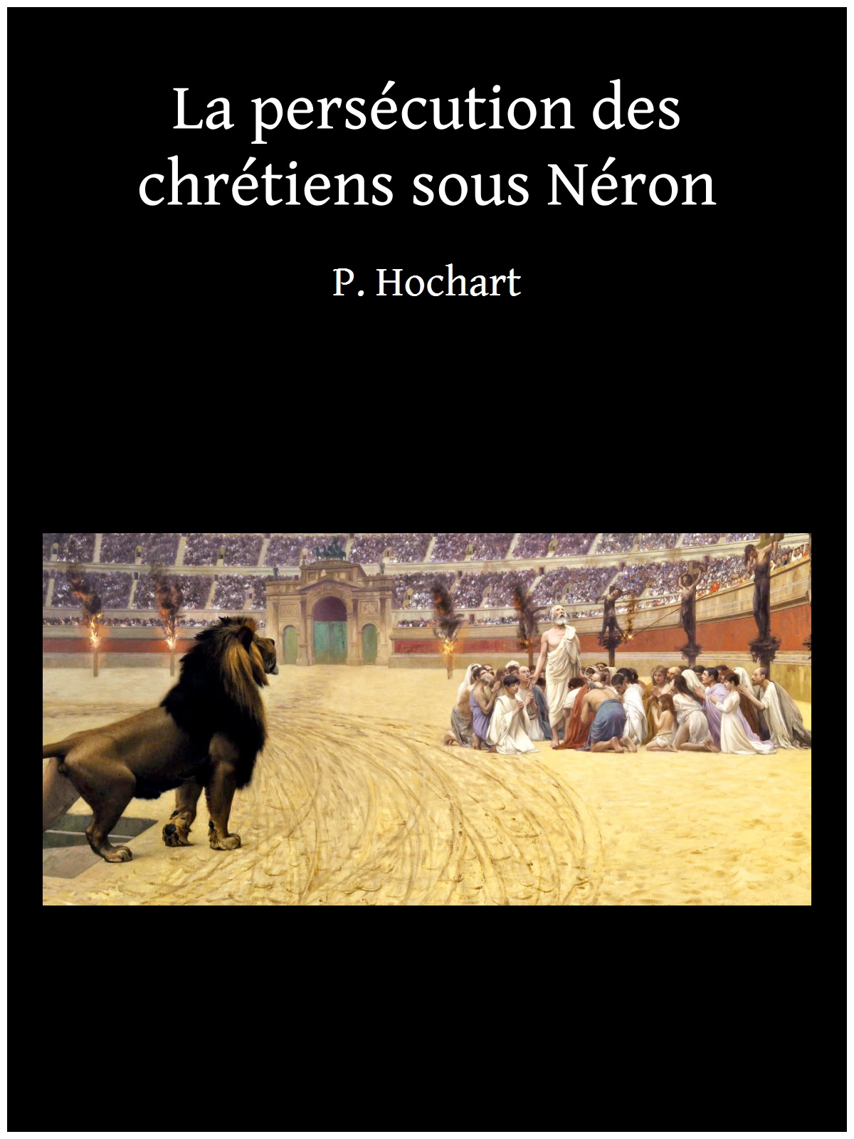 La persécution des chrétiens sous Néron