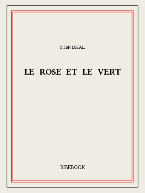 Le rose et le vert: Mina de Vanghel ; suivis de Tamira Wanghen et autres fragments inédits