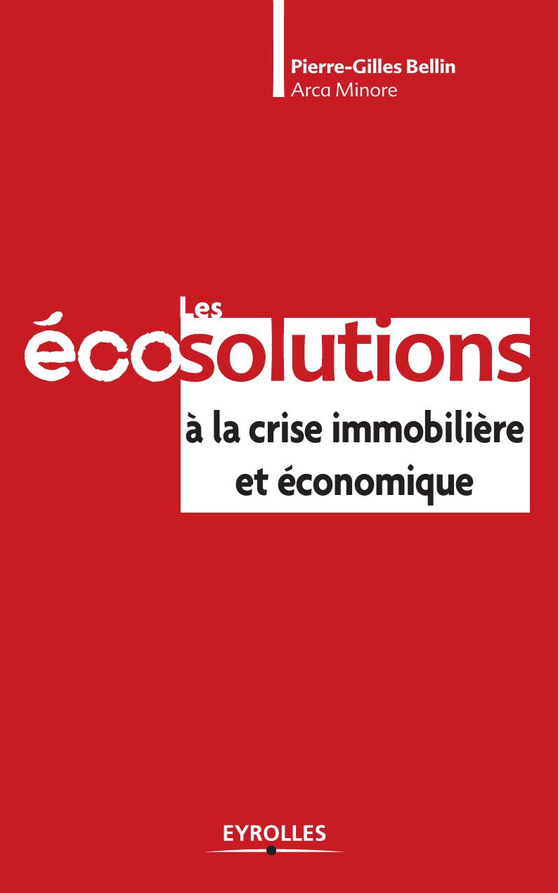 les eco solutions a la crise immobiliere et economique