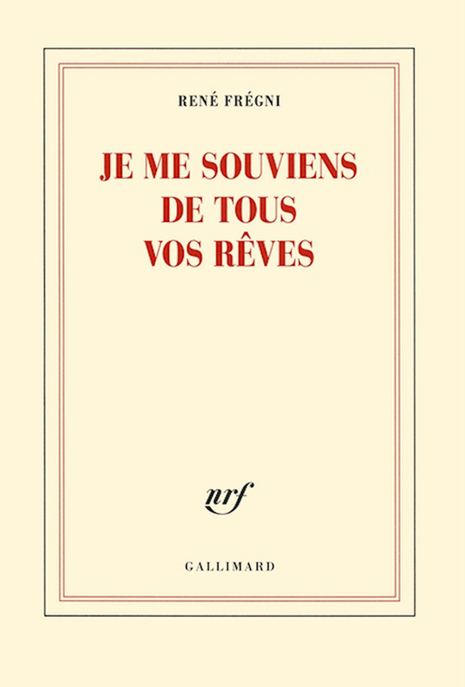 Je me souviens de tous vos rêves (Gallimard, 11 février)