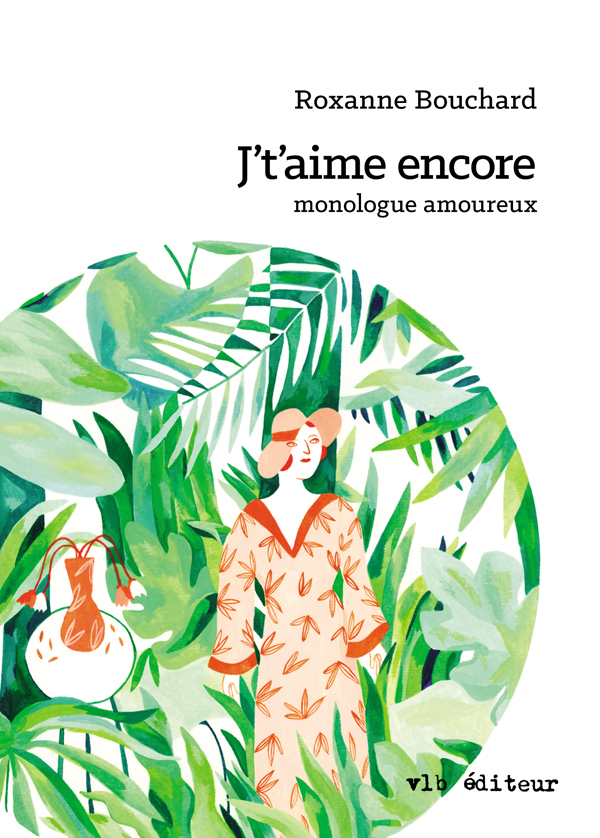 J't'aime encore, Monologue amoureux