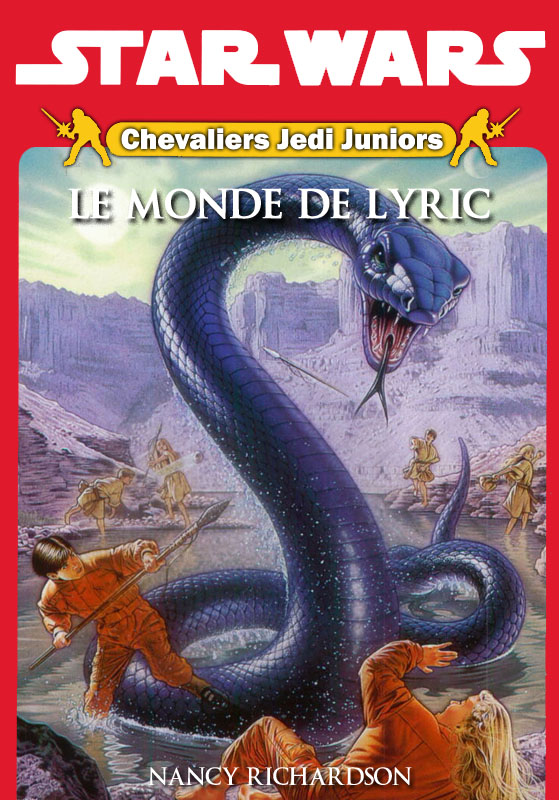 Chevaliers Jedi Juniors Tome 2 - Le Monde de Lyric