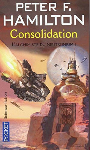 L'Alchimiste du neutronium, Consolidation